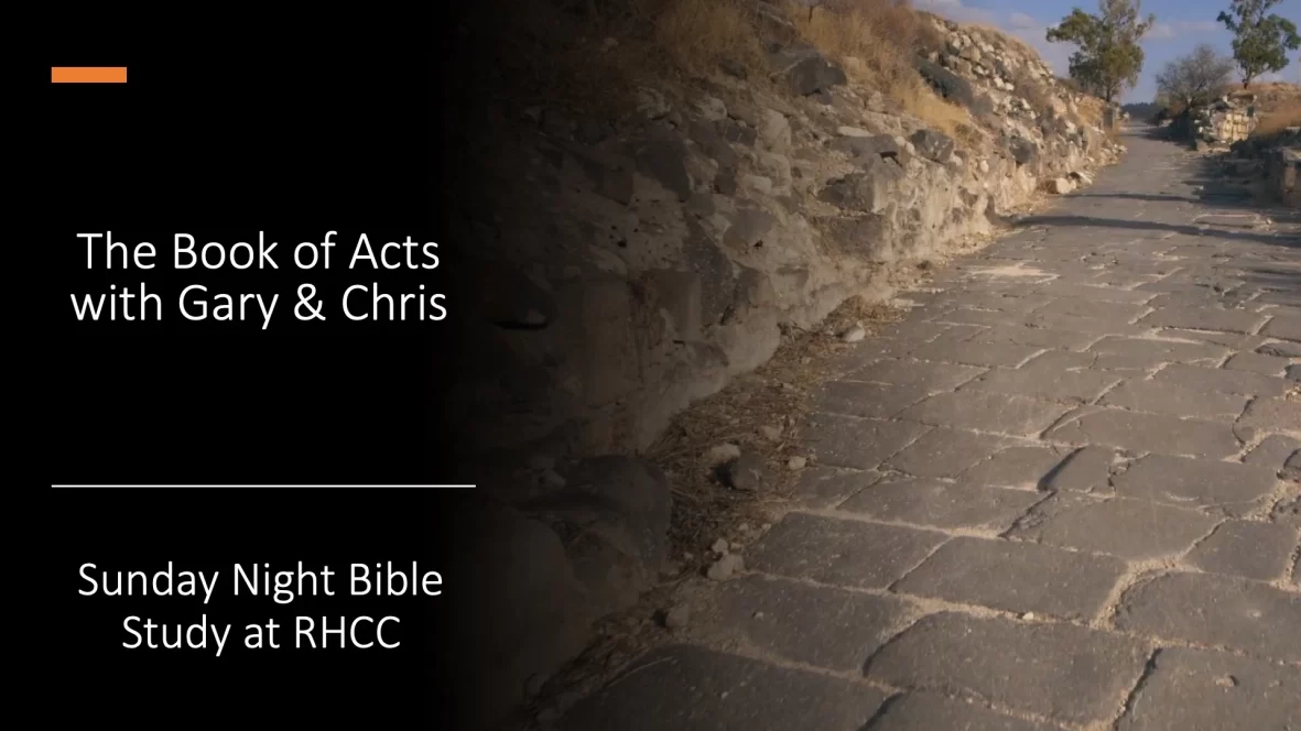 Acts with Gary and Chris: Chapter by Chapter thru the Book of Acts Chris Reighley Bible Teacher
