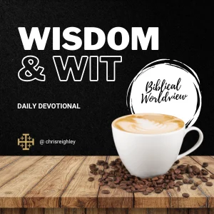 Business with a Biblical Worldview Perspective from Chris Reighley